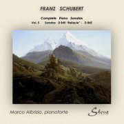 Marco Albrizio - Schubert: Complete Piano Sonatas, Vol. 5 (2022)