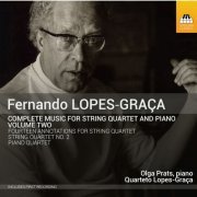 Olga Prats - Lopes-Graça: Complete Music for String Quartet & Piano, Vol. 2 (2015)