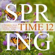 VA - Spring Time, Vol. 12 - 18 Premium Trax: Chillout, Chillhouse, Downbeat, Lounge (2024)