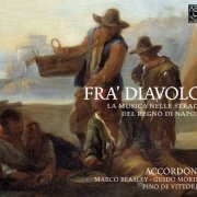 Accordone - Fra' Diavolo: La musica nelle strade del regno di Napoli (2010)