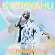 Matisyahu - Live in Brooklyn (2023) [Hi-Res]