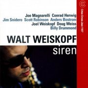 Walt Weiskopf - Siren (2000/2009) flac