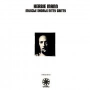 Herbie Mann - Muscle Shoals Nitty Gritty (1970) Lossless