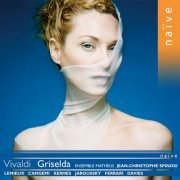 Marie-Nicole Lemieux, Veronica Cangemi, Simone Kermes, Philippe Jaroussky, Stefano Ferrari, Iestyn Davies - Vivaldi: Griselda, RV718 (2006)