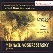 Mikhail Voskresensky, Moscow Chamber Orchestra, Leonid Nikolaev - Mozart: Piano Concertos, Nos. 13, 19, 23 (2007)