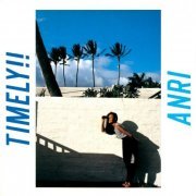 ANRI - Timely!! (1983/2008) [Hi-Res]