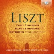 Leslie Howard, Mattia Ometto - Liszt: Faust Symphony, Dante Symphony, Beethoven Symphony No.9 (2024) [Hi-Res]