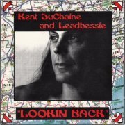 Kent DuChaine & Leadbessie - Lookin Back (1993) [CD Rip]