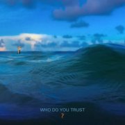 Papa Roach - Who Do You Trust? (2019) LP