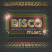 VA - Disco Music: The Greatest Disco Anthology Ever [3CD] (2010)