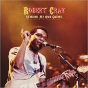 Robert Cray - Standing My Own Ground (Live 1980) (2022)