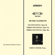 Sidney Foster - Clementi: Six Sonatinas, Op. 36; Three Sonatinas, Op. 37a; Three Sonatinas, Op. 38a (2022) [Hi-Res]