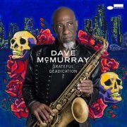 Dave McMurray - Grateful Deadication 2 (2023) [Hi-Res]