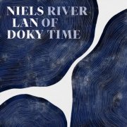 Niels Lan Doky, Tobias Dall, Niclas Bardeleben - River of Time (2020) [Hi-Res]