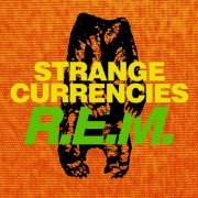 R.E.M. - Strange Currencies (2023)