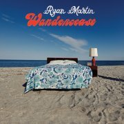 Ryan MArtin - Wandercease (2020) [Hi-Res]