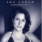 Ana Caram - Hollywood Rio (2004) [Hi-Res]
