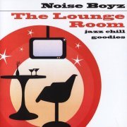 Noise Boyz - The Lounge Room (2008) FLAC