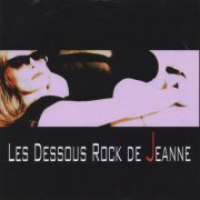 Jeanne Mas - Les Dessous Rock De Jeanne (2012)
