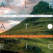 Aki Rissanen - Aleatoric: Songs for Solstice (2017/2020)