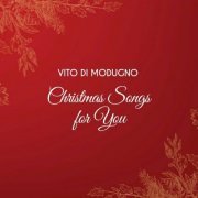 Vito Di Modugno - Christmas Songs for You (New Edition) (2022)