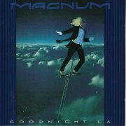 Magnum - Goodnight L.A (1990)