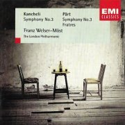 Franz Welser-Most, London Philharmonic Orchestra - Pärt: Symphony No. 3 & Frates / Kancheli: Symphony No. 3 (1996)
