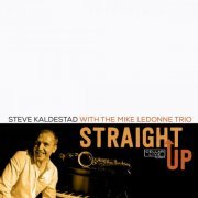 Steve Kaldestad Quartet - Straight Up (2014)