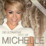 Michelle - Die Ultimative Best Of (Deluxe) (2014)