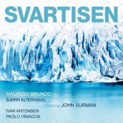 Maurizio Brund, Bjorn Alterhaug, Ivar Antonsen, Paolo Vinaccia, John Surman - Svartisen (2015)