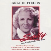 Gracie Fields - Sally And Other Favourites (1995)