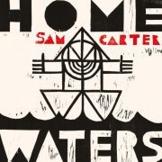 Sam Carter - Home Waters (2020)