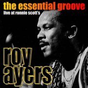 Roy Ayers - The Essential Groove - Live at Ronnie Scott's (2019)