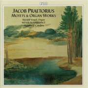 Bremen Weser-Renaissance, Harald Vogel, Manfred Cordes - J. Praetorius: Motets & Organ Works (1998)