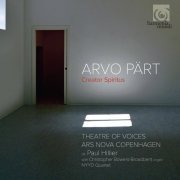 Chris Watson, Else Torp, Theatre of Voices, Ars Nova Copenhagen, Paul Hillier - Arvo Pärt: Creator Spiritus (2012) [Hi-Res]