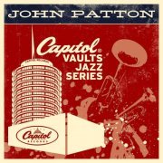 Big John Patton - The Capitol Vaults Jazz Series (2011) flac