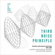 VA - Third Noise Principle: Formative North American Electronica 1975-1984 (2019)