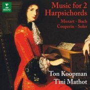 Ton Koopman - Mozart, WF Bach, Couperin & Soler: Music for 2 Harpsichords (1998/2020)