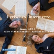 Laura Ruiz Ferreres, Werner Güra, Christoph Berner - Lyrisches Intermezzo (2022)