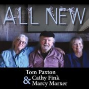Tom Paxton, Cathy Fink and Marcy Marxer - All New (2022)