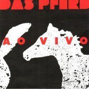 Das Pferd - Ao Vivo (1989)