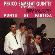 Perico Sambeat Quintet - Punto de Partida (1991) FLAC
