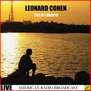 Leonard Cohen - Leonard Cohen Live in Toronto (Live) (2019)