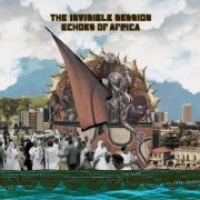 The Invisible Session - Echoes Of Africa (2021)