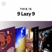 9 Lazy 9 - 9 Lazy 9. The Essential Tracks, All In One Compilation (2023) MP3