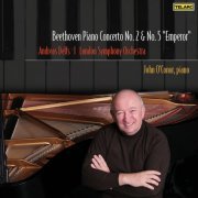 John O'Conor - Beethoven: Piano Concertos Nos. 2 & 5 "Emperor" (2007)