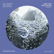 Larry Ochs & Aram Shelton Quartet - Continental Drift (2020)