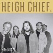 Heigh Chief. - Midnight Oil (2020) [Hi-Res]