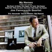 Joe Farnsworth Quartet - My Heroes (2015) [Hi-Res]
