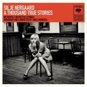 Silje Nergaard - A Thousand True Stories (2009) [10 tracks]